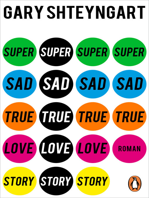 Title details for Super Sad True Love Story by Gary Shteyngart - Available